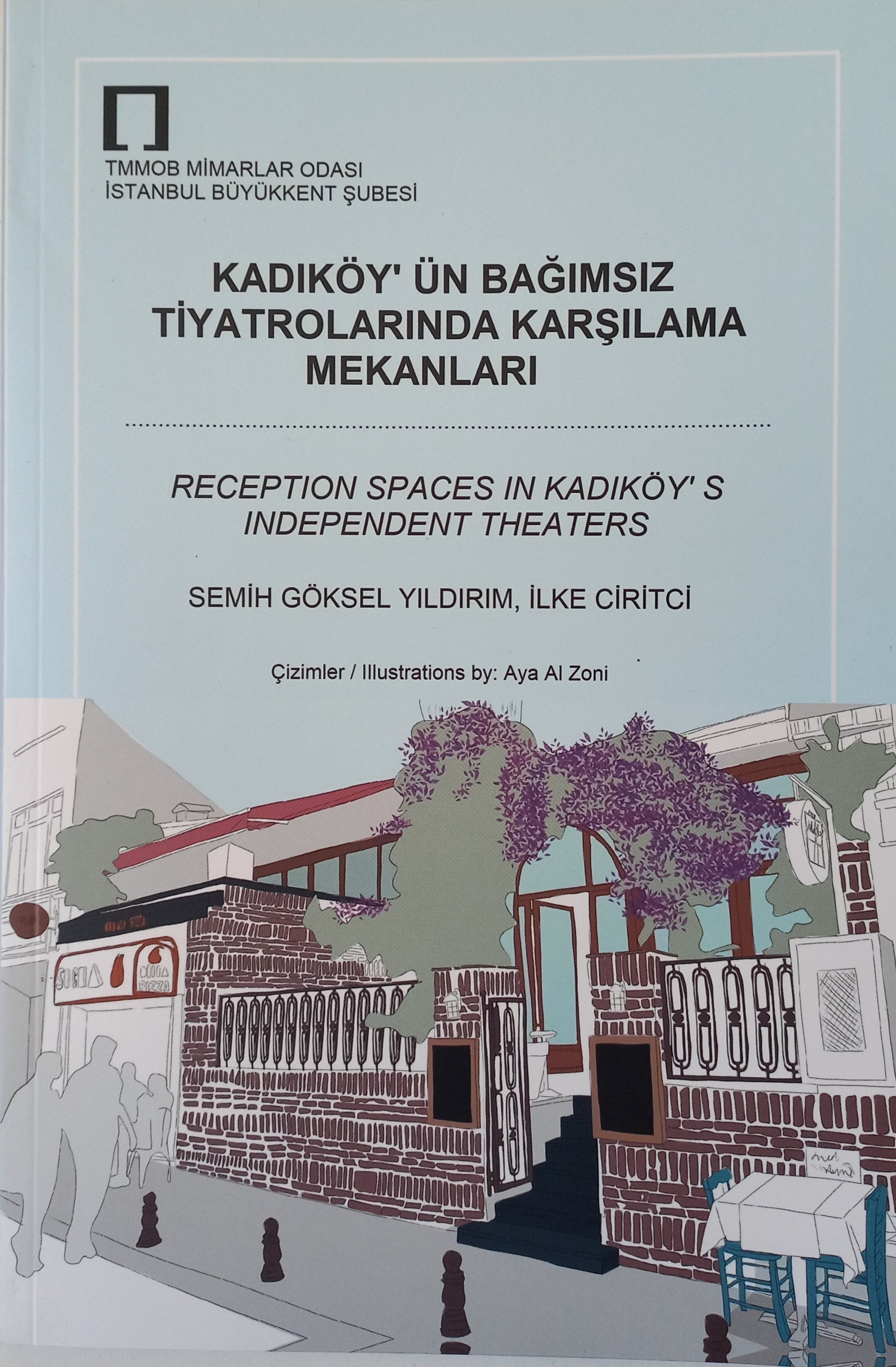 Kadıköy'ün  Bağımsız Tiyatrolarında Karşılama Mekanları