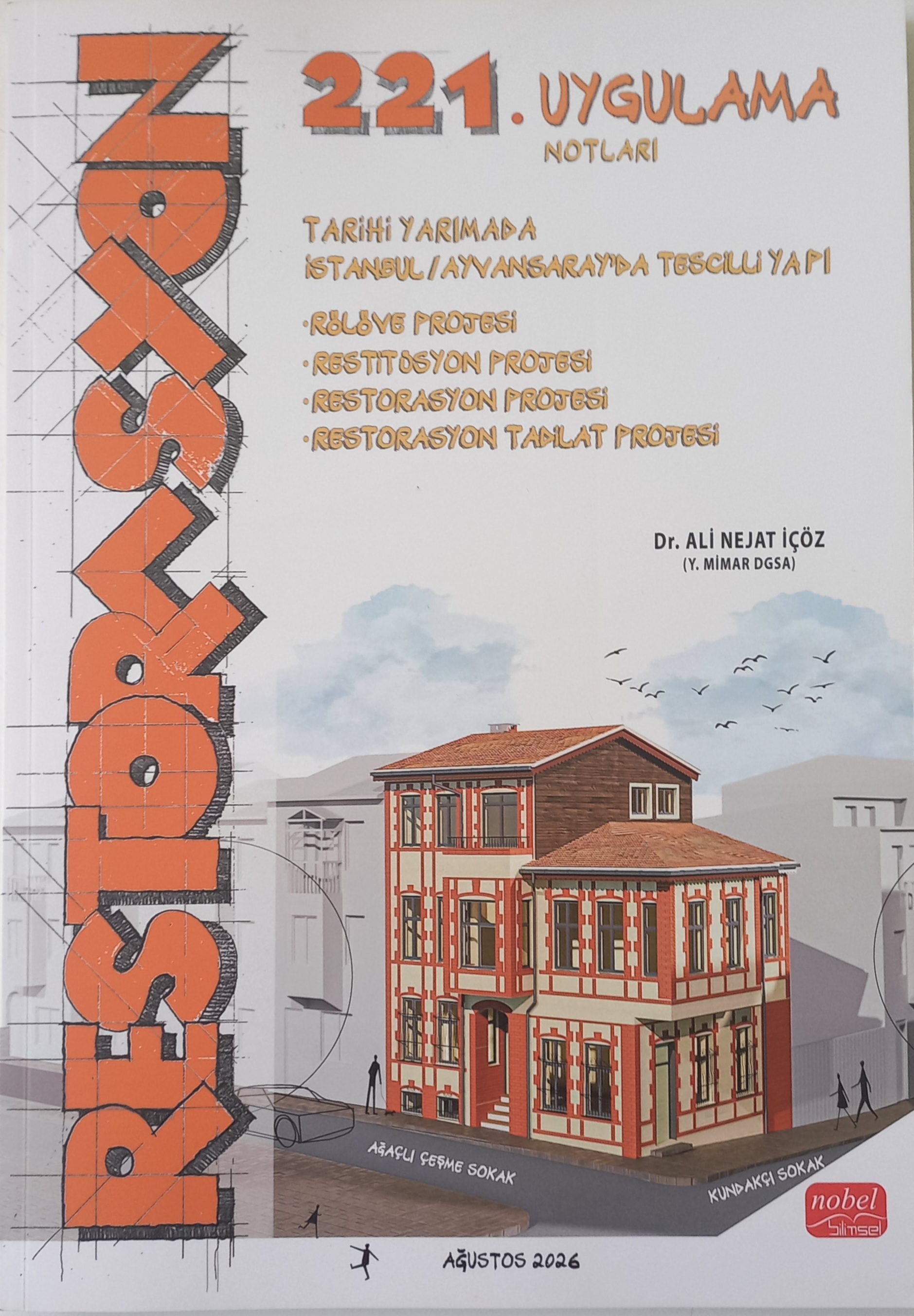 RESTORASYON 221. UYGULAMA NOTLARI