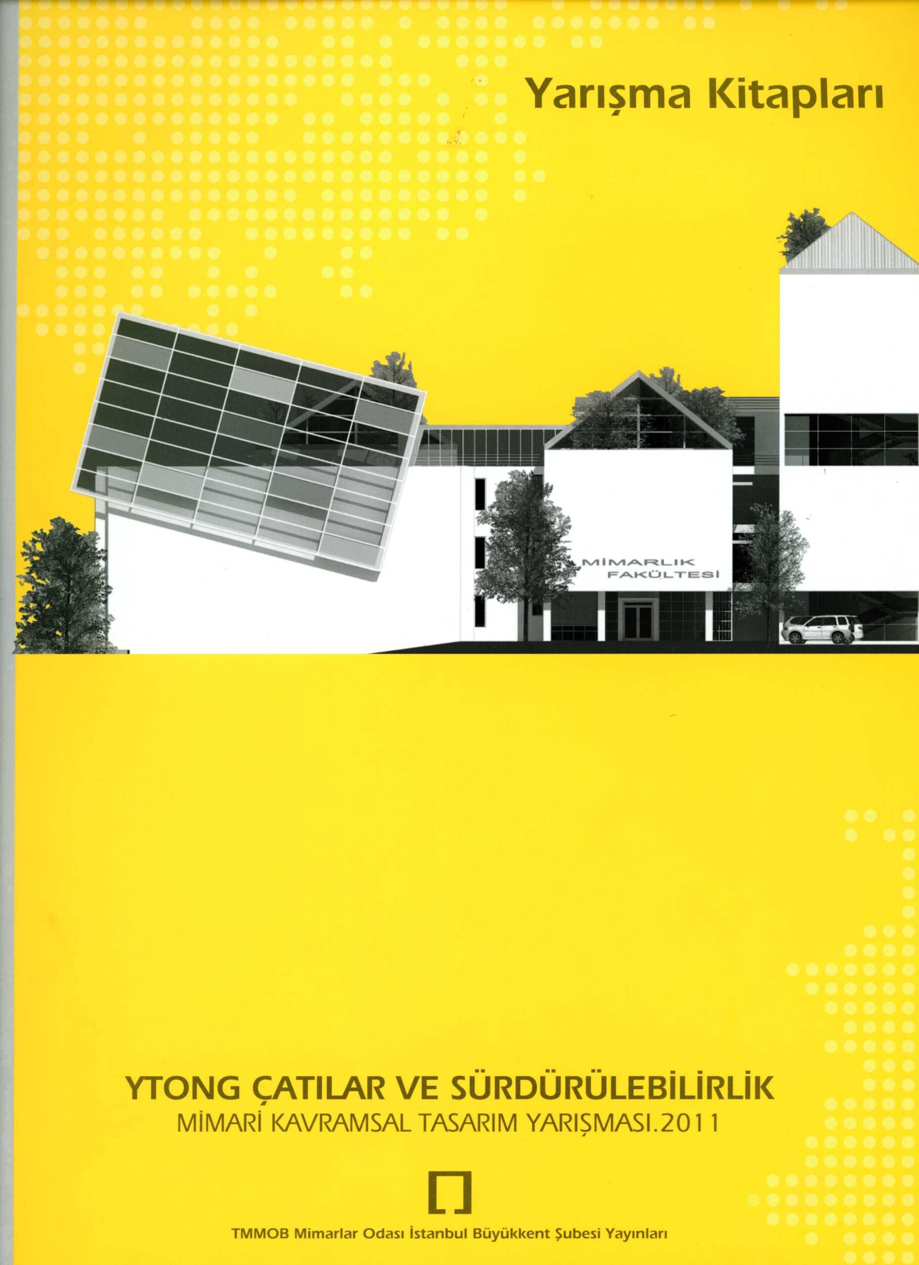 Ytong Çatılar Ve Sürdürülebilirlik Mimari Kavramsal Tasarım Yarışması