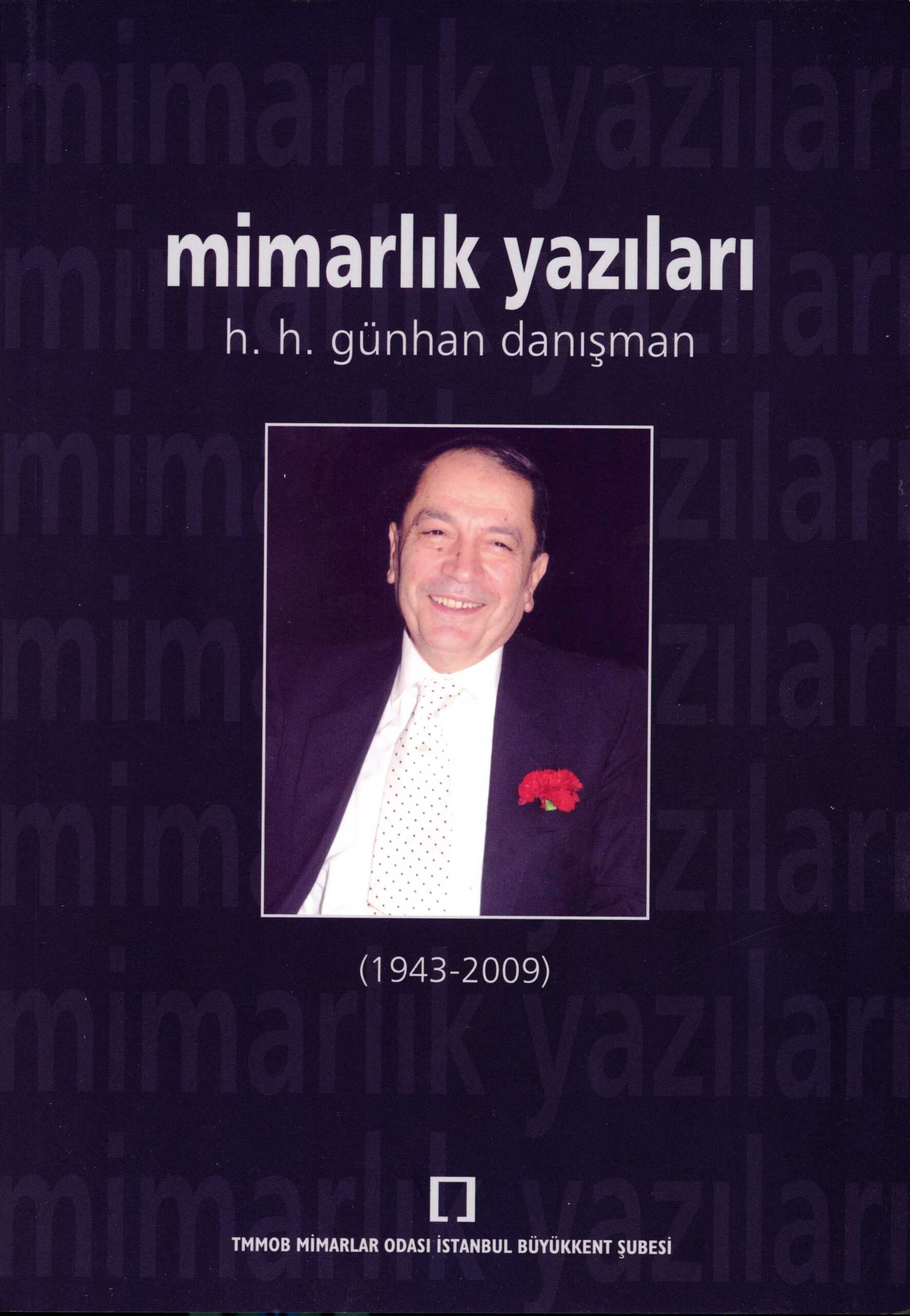 Mimarlık Yazıları H.H. Günhan Danışman (1943-2009)
